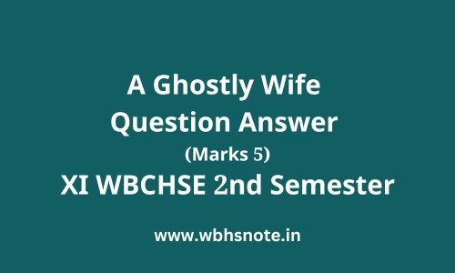 A Ghostly Wife Question Answer