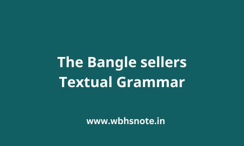 The Bangle sellers Textual Grammar