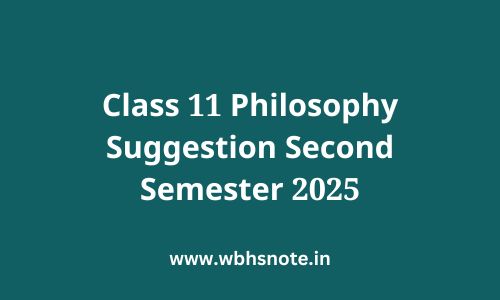 Class 11 Philosophy Suggestion Second Semester 2025