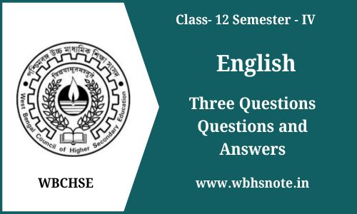 Three Questions Questions and Answers